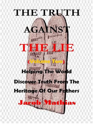 cover image of The Truth Against the Lie (Vol Two)